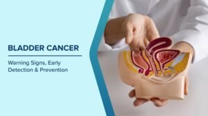 Early Warning Signs of Bladder Cancer: Symptoms, Risk Factors, and When to See a Doctor