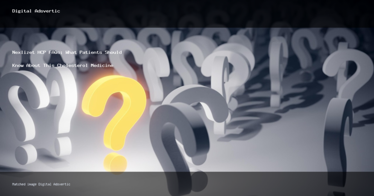 Nexlizet HCP FAQs: What Patients Should Know About This Cholesterol Medicine